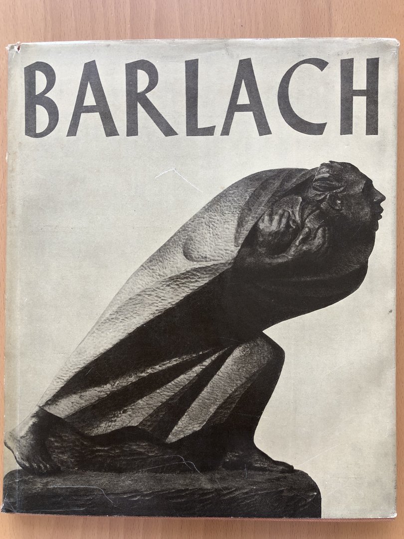 Cover von Ernst Barlach - Das plastische, graphische und dichterische Werk
