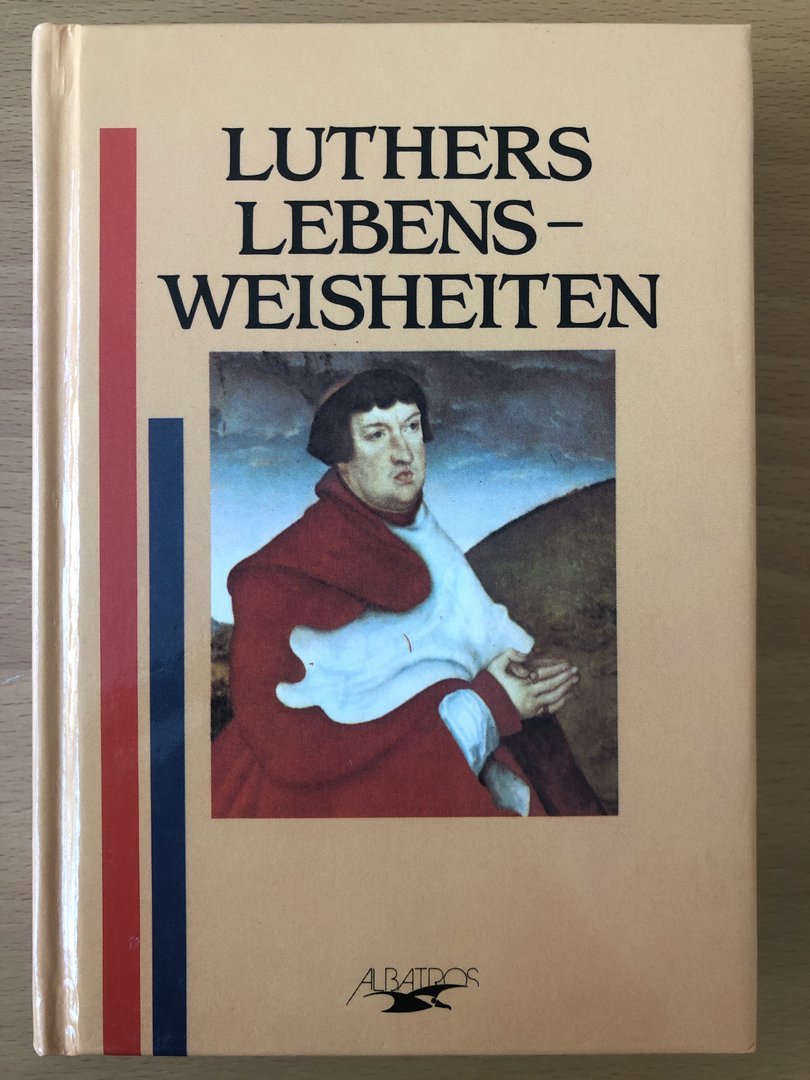 Cover von Luthers Lebensweisheiten