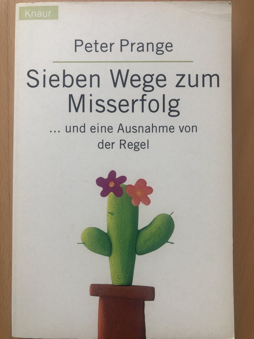 Cover von Sieben Wege zum Misserfolg … und eine Ausnahme der Regel